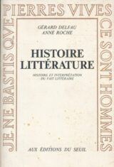 Histoire. Littérature. Histoire et interprétation du fait littéraire