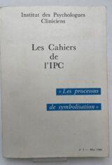 Les cahiers de l'Ipc. Le processus de symbolisation