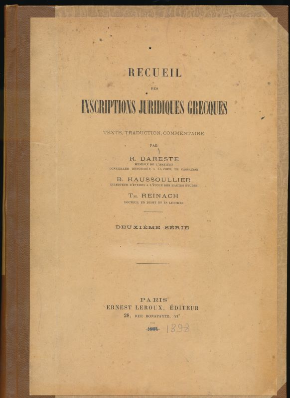 Recueil des inscriptions juridiques grecques. Texte, traduction, commentaire