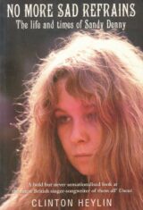 No more sad refrains. The life and times of Sandy Denny