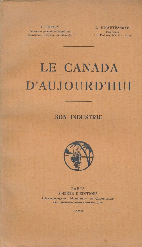 Le Canada d'ujourd'hui. Son industrie