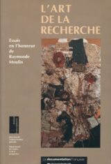 L'art de la recherche. Essai en l'honneur de Raymonde Moulin