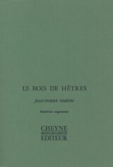 Le bois de hêtres. Précédé de Le sentiment du monde. Suivi de La question et la preuve
