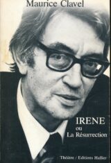 Irène ou la resurrection d'après Nous nous réveillerons d'entre les morts de Henrik Ibsen