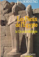 Les Dieux de l'Egypte. Le Un et le Multiple