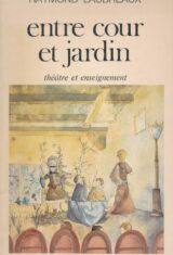 Entre cour et jardin. Théâtre et enseignement