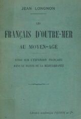 Les Français d'Outre-mer au moyen-âge