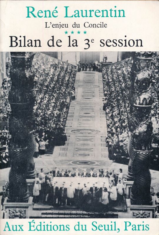 L'enjeu du Concile. IV. Bilan de la troisième session