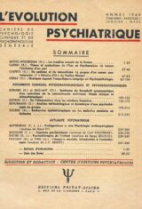 L'évolution psychiatrique. 1969. Tome XXXIV. Fascicule 1. Janvier - Mars