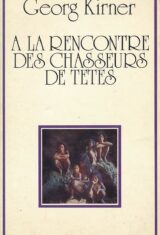 A la rencontre des chasseurs de têtes