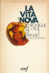 La vita nova. Chronique de l'âge de viande