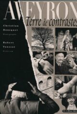 Aveyron, terre de contrastes.