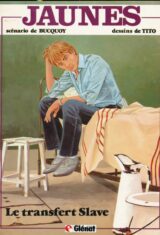 Jaunes. Le transfert Slave