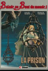 Balade au bout du monde. 1 La prison