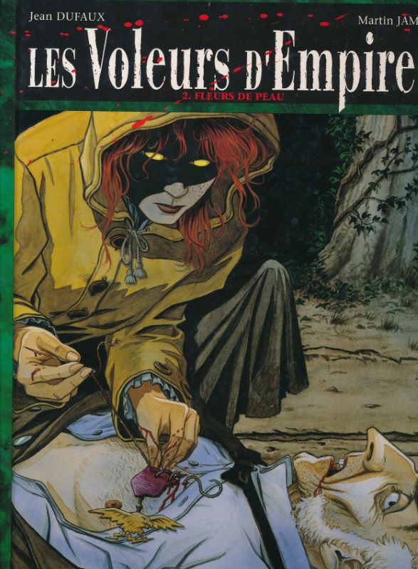 Les voleurs d'Empires. 2. Fleurs de peau