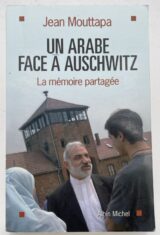 Un Arabe face à Auschwitz. La mémoire partagée