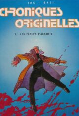 Chroniques originelles. 1. Les écoles d'Arsamia