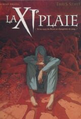 La XIe plaie. 1. Et les eaux du fleuve se changèrent en sang