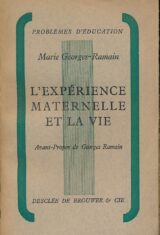 L'expérience maternelle et la vie