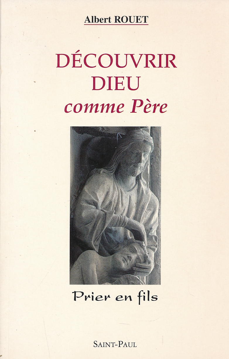 Découvrir Dieu comme Père