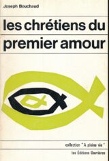 Les chrétiens du premier amour