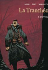 La tranchée. 1. Sauveur