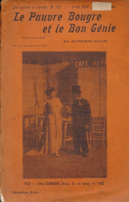 Le Pauvre Bougre et le Bon Génie. Féerie en un acte