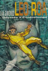 Leo Rora. 2. L'odyssée à contretemps