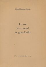 Le roi m'a donné sa grand'ville