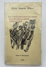 Les vagabonds n'ont pas perdu le goût des choses