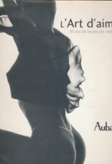 L'art d'aimer. 10 ans de leçons de séduction. Aubade