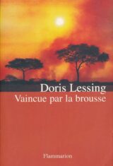 Vaincue par la brousse