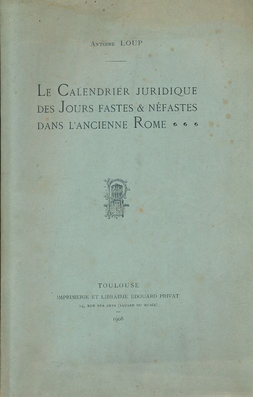 Le calendrier juridique des jours fastes et néfaste dans l'ancienne Rome