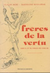 Frères de la vertu (doux et humbles de coeur)