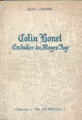 Colin Bonet, Escholier du Moyen Age