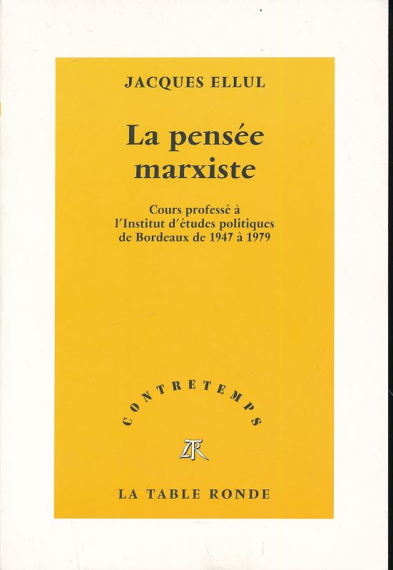 La pensée marxiste. Cours professé à l'Institut d'études politiques de Bordeaux de 1947 à 1979