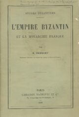 L'Empire Byzantin et la monarchie franque
