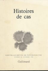 Nouvelle Revue de psychanalyse n° 42 : Histoires de cas