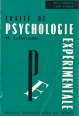 Traité de Psychologie experimentale. VI. La perception