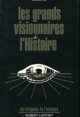 Les grands visionnaires de l'histoire