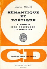Sémantique et poétique. Apropos des solitudes de Gongora