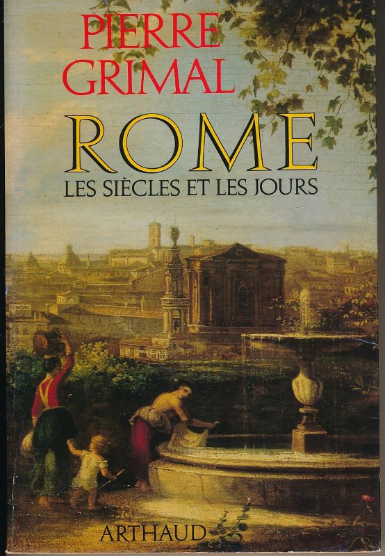 Rome. Les sièces et les jours