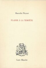 Plaisir à la tempête