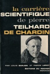 La carrière scientifique de Pierre Teilhard de Chardin