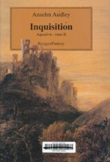 Inquisition. Aquasilva. Tome II