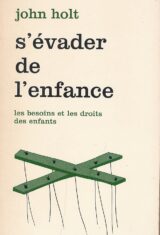 S'évader de l'enfance. Les besoins et les droits des enfants
