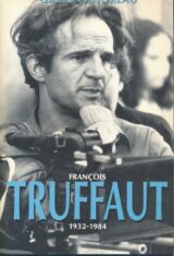 François Truffaut. 1932 - 1984