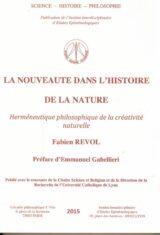 La nouveauté dans l'histoire de la nature. Herméneutique philosophique de la créativité naturelle