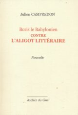 Boris le Babylonien contre l'aligot littérature