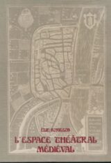 L'espace théatral médiéval